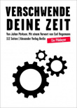 Julian Pörksen: Verschwende deine Zeit