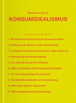 Stephanie Senge: Konsumidealismus