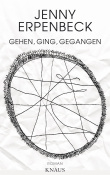Jenny Erpenbeck: Gehen, ging, gegangen